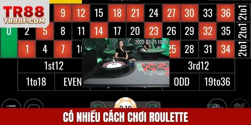 Có nhiều cách chơi roulette